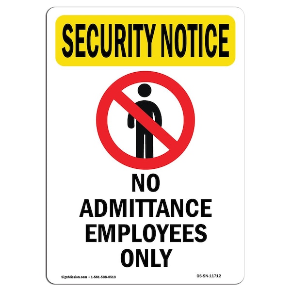 OSHA Security Sign, 5" H, 3.5" W, No Admittance Employees Only With Symbol, Portrait, 10PK